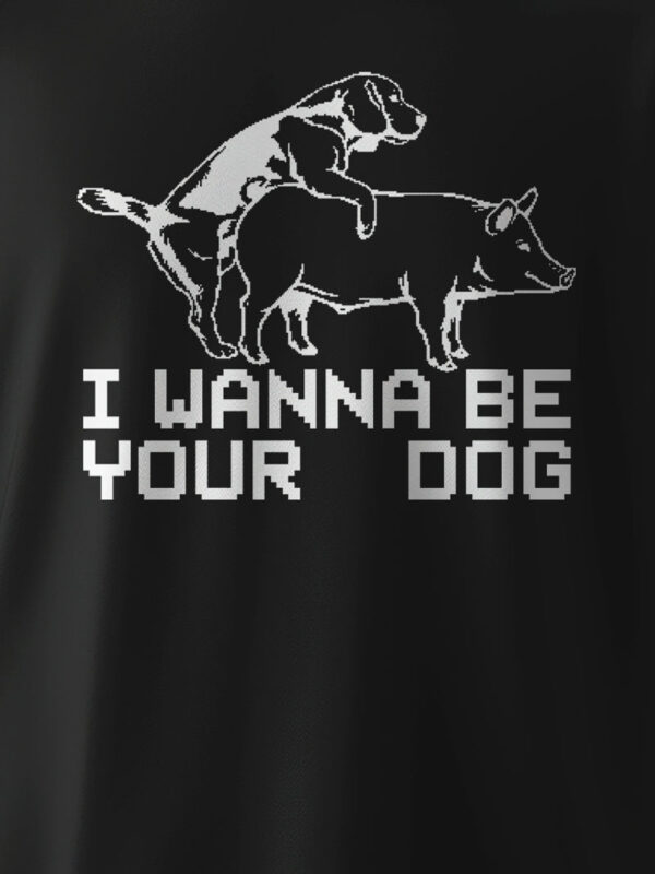 Grafica I Wanna Be Your Dog ispirata al brano degli Stooges